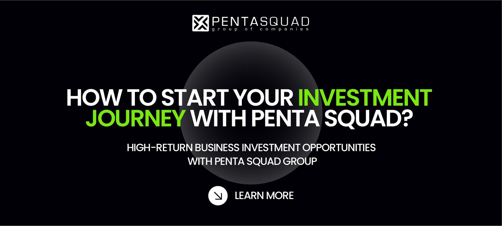 How to Start Your Investment Journey with Penta Squad?