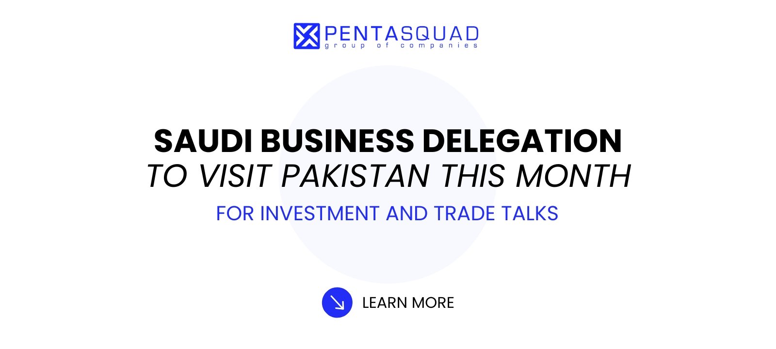 Saudi Business Delegation to Visit Pakistan This Month for Investment and Trade Talks